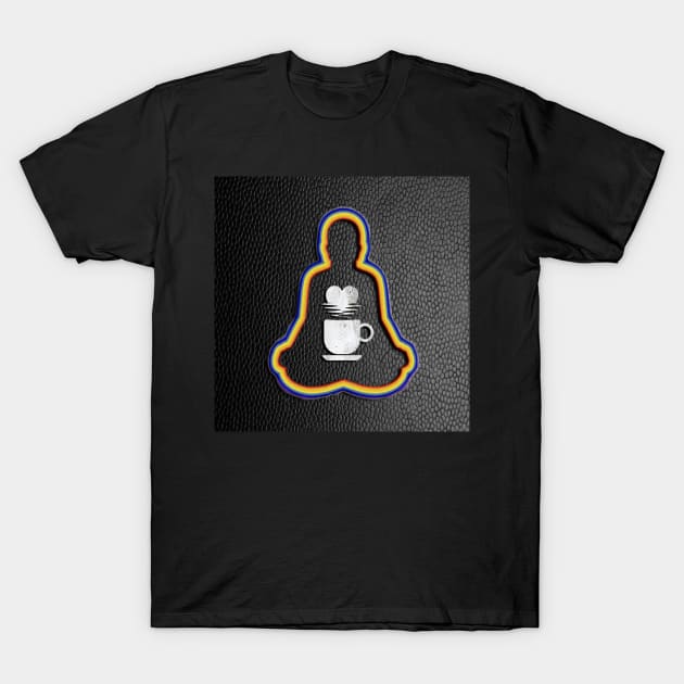 Coffee Lover Funny Coffee, Tea Mug & Steaming Heart in center of Yoga Meditation Pose T-Shirt by tamdevo1